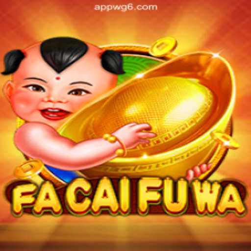 Discover FaCaiFuWa: The Thrilling Online Casino Game